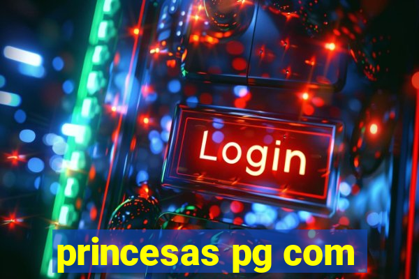 princesas pg com